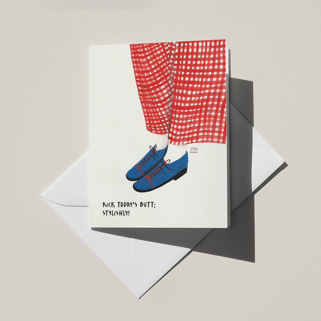 Kick today's butt! Greeting Card